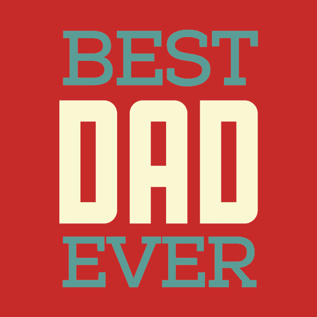 BEST DAD EVER by Trio Store