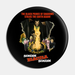 SCREAM BLACULA SCREAM - 2.0 (4 dark tees) Pin