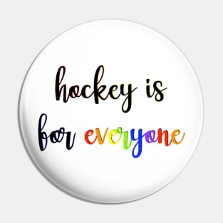 hockey is for everyone Pin