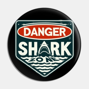 Retro Danger Shark Zone Warning Pin