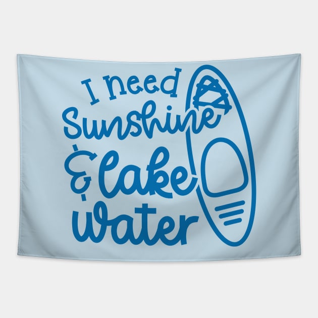 I Need Sunshine and Lake Water Kayaking Tapestry by GlimmerDesigns