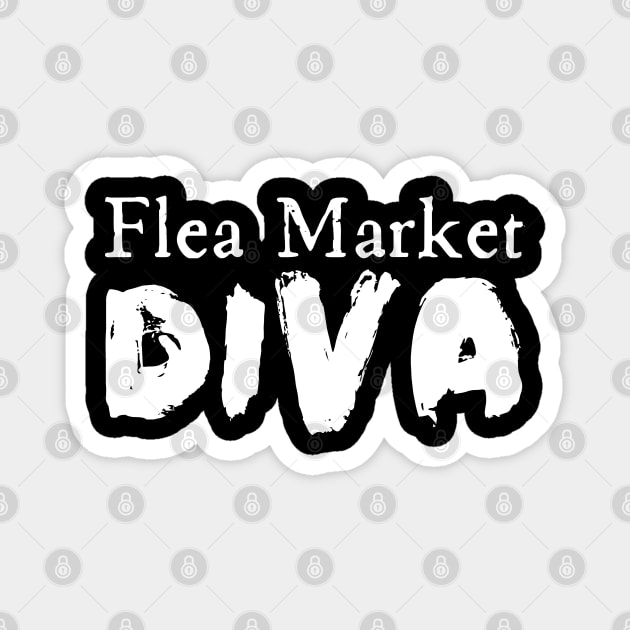 Flea Market Diva Magnet by HobbyAndArt