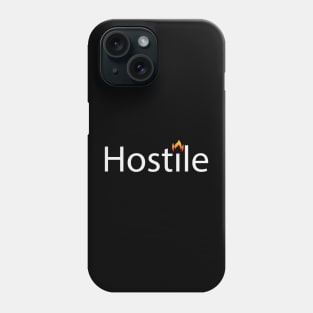 Hostile being hostile artsy Phone Case