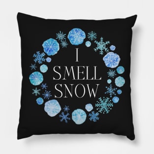 I Smell Snow - Winter - Snow Flakes Pillow