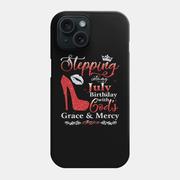 Stepping Into My July Birthday with God's Grace & Mercy Phone Case by super soul