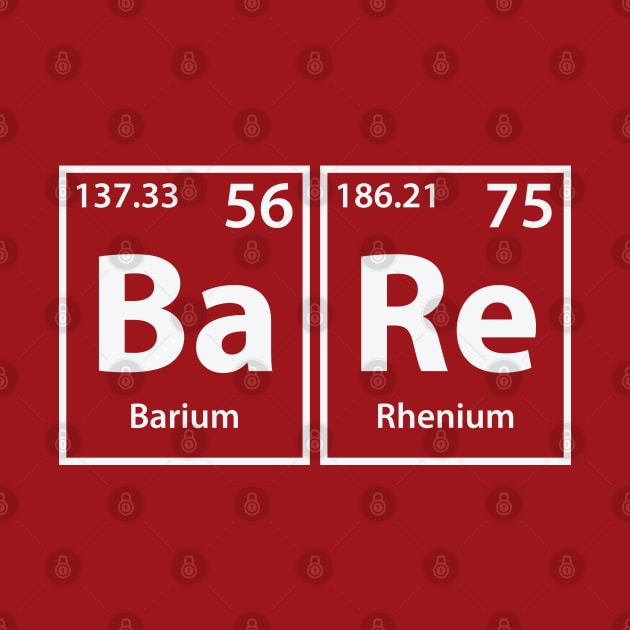 Bare (Ba-Re) Periodic Elements Spelling by cerebrands