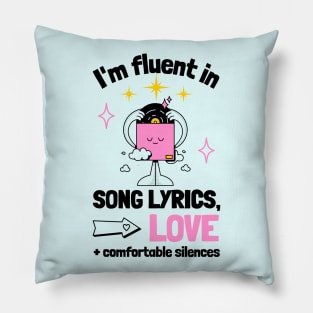 Fluent in Song Lyrics, Love and Comfortable Silences Pillow