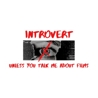 Introvert cinephile T-Shirt