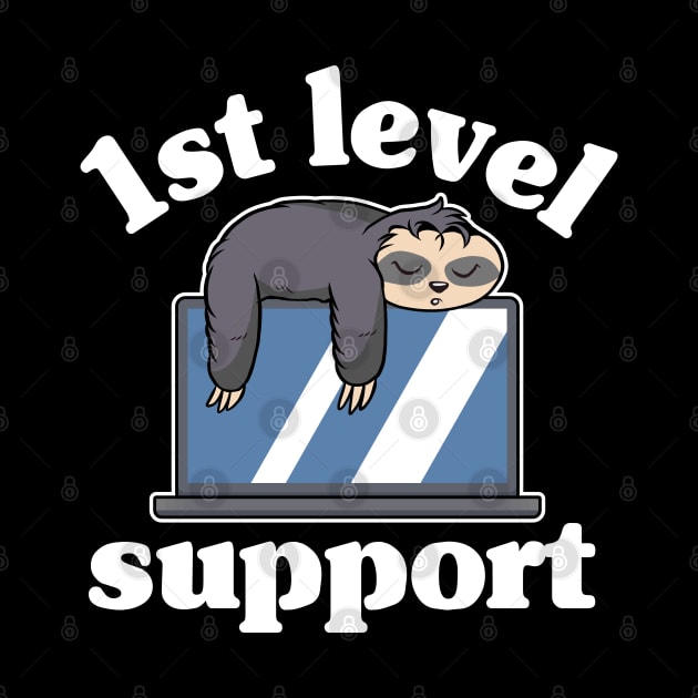 Funny Tech Support Sloth 1st Level Support Gift by Kuehni