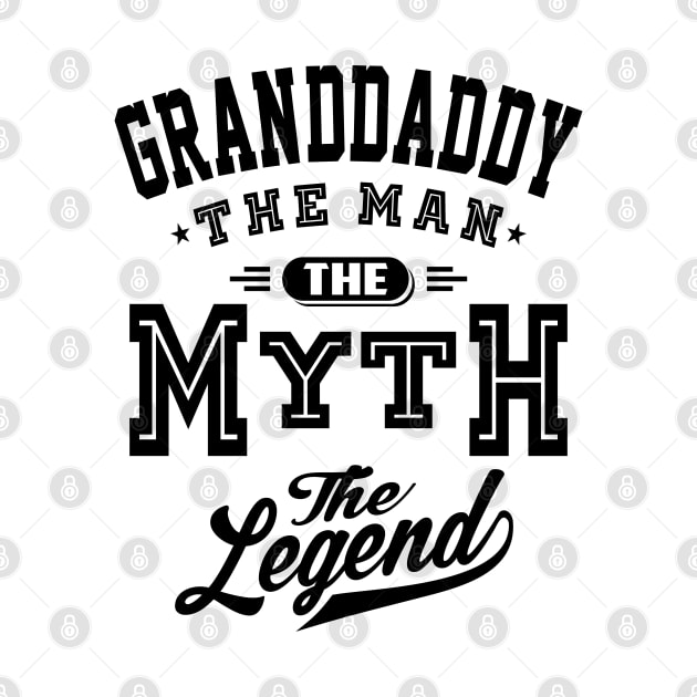 Mens Granddaddy The Man Myth Legend Grandpa Gift by cidolopez