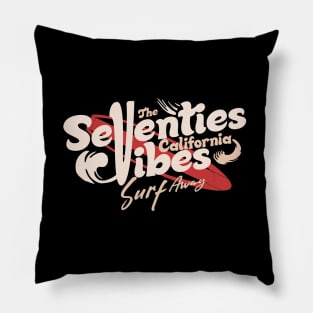 The Seventies Vibes Surf Away California Pillow