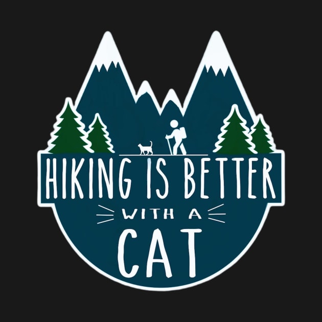 Hiking is Better with a CAT! by Pete the Cat Guy