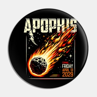 Apophis Asteroid 99942: Target Earth 2029 Encounter Pin