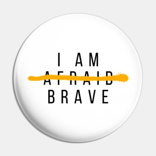 I am Brave Pin