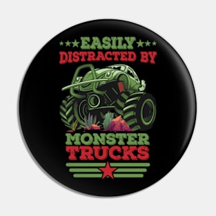 Distracted By Monster Trucks Pin