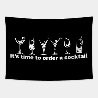 it s time to order a cocktail Tapestry