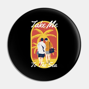 Take Me to the Sea Pin