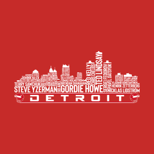 Detroit Hockey Team All Time Legends, Detroit City Skyline T-Shirt