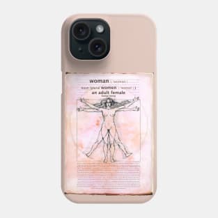 Adult Human female - Woman definition - The Vitruvian Woman - Da Vinci inspired -Feminist Art Phone Case