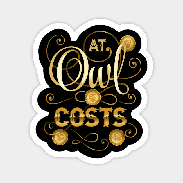 At Owl Costs Magnet by EdifyEra