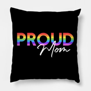 Queer Pride Proud Mom Equality Pride Month LGBT Pillow