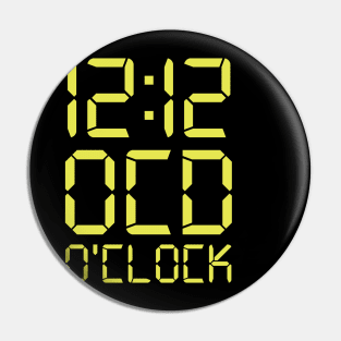 OCD O'Clock Pin