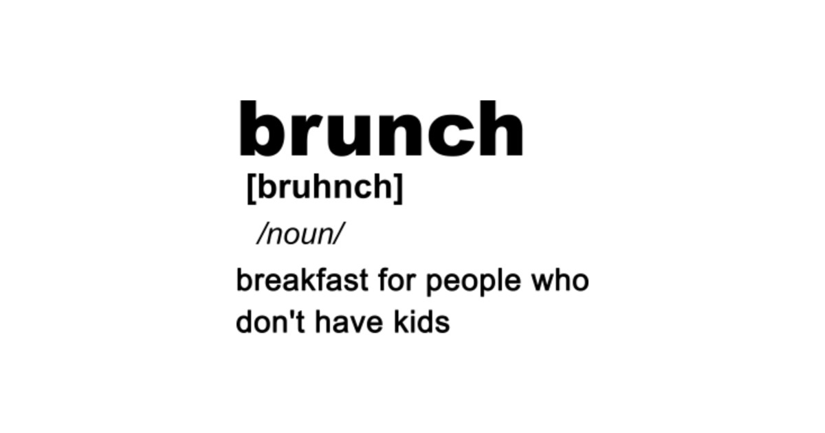 Brunch Funny Dictionary Definition Parenting Family ...