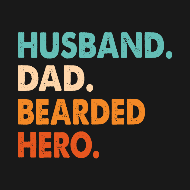 Funny Husband Dad Beard Legend Vintage Bearded by Hobbs Text Art