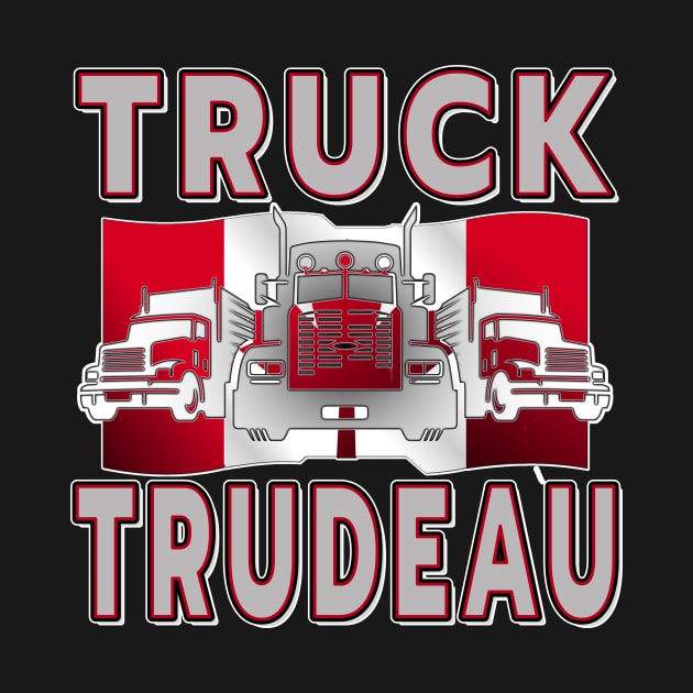 TRUCK TRUDEAU SAVE CANADA FREEDOM CONVOY OF TRUCKERS GRAY by KathyNoNoise