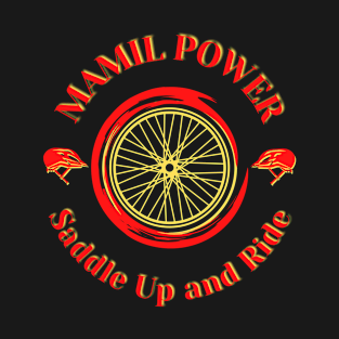 Mamil Power - Saddle Up and Ride T-Shirt