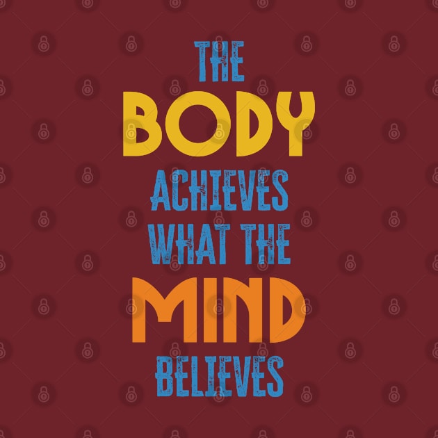 Body and Mind success and motivational quote / Positive Quotes About Life by Naumovski