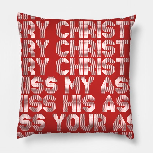 Merry Christmas Kiss My Ass Pillow by WatchTheSky