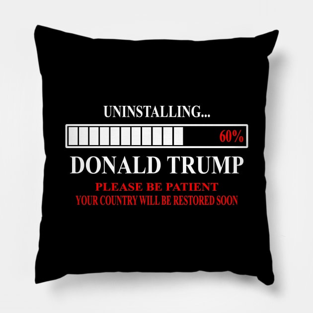 Funny anti Donald Trump 2020 Uninstalling Trump 60% Pillow by NTeez01