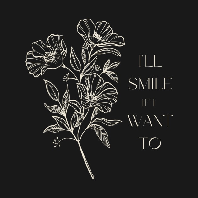 I'll Smile If I Want To by bdlighted