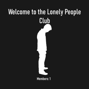 Lonely People Club T-Shirt