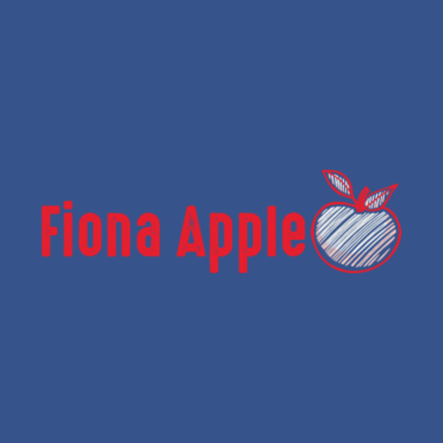 Disover Fiona Apple Design - Fiona Apple - T-Shirt