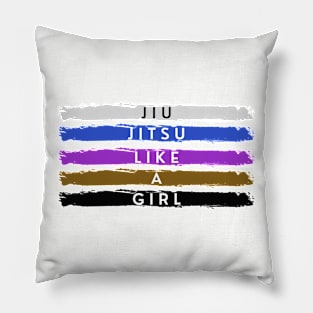 Jiu Jitsu Like a Girl Pillow