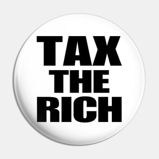 Tax The Rich Pin