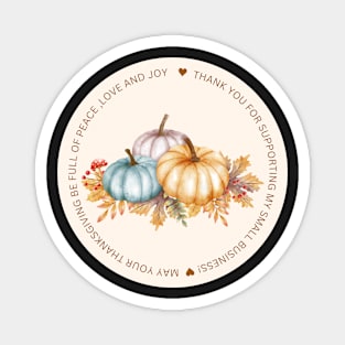 ThanksGiving - Thank You for supporting my small business Sticker 03 Magnet