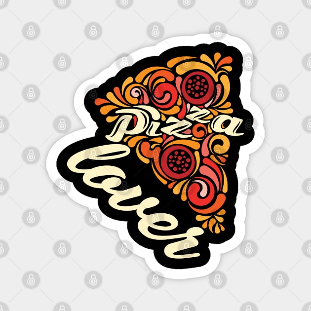 Pizza Lover Magnet by VirgoCaem