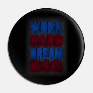 Work hard Pin