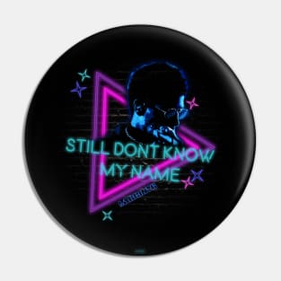 Retro Neon design of the song "still dont know my name" by labrinth - wall art version Pin