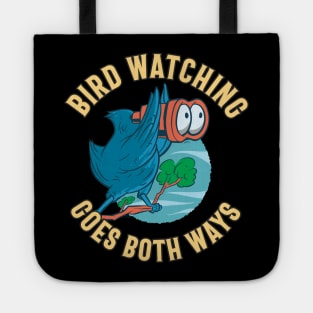 Fun Birdwatching goes Both Ways - Bird with Binoculars Tote