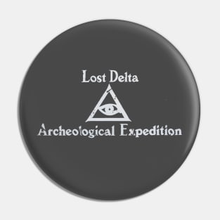 Lost Delta Archaeological Expedition Pin