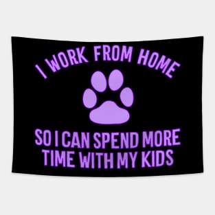 Spend More Time With My Kids Tapestry