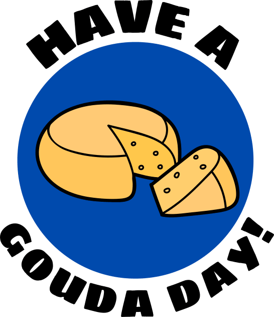 Have a Gouda Day | Gouda Pun Kids T-Shirt by Allthingspunny