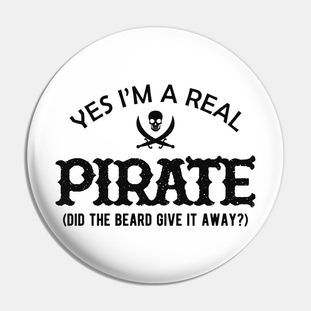 Pirate - Yes I'm a real pirate. Did the beard give it away? Pin by KC Happy Shop