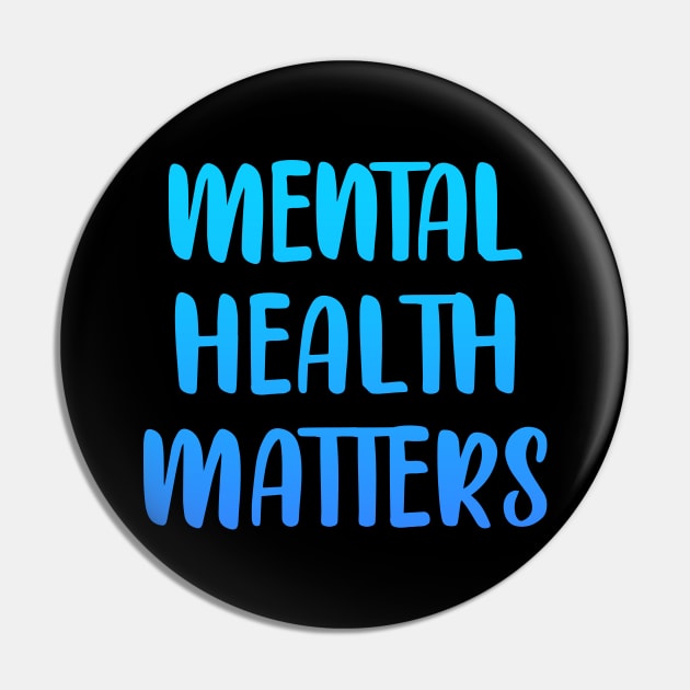 Mental health matters. Awareness. It's ok not to be ok. Your feelings are valid. Blue design Pin by BlaiseDesign