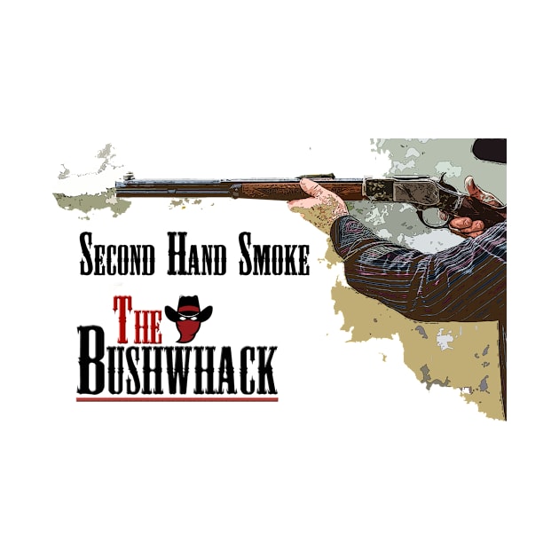 Second Hand Smoke by Bushwhackers