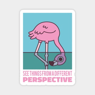 Cute Flamingo See Things From A Different Perspective Magnet